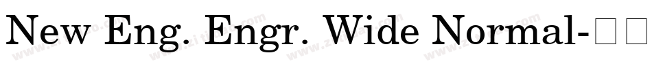 New Eng. Engr. Wide Normal字体转换
